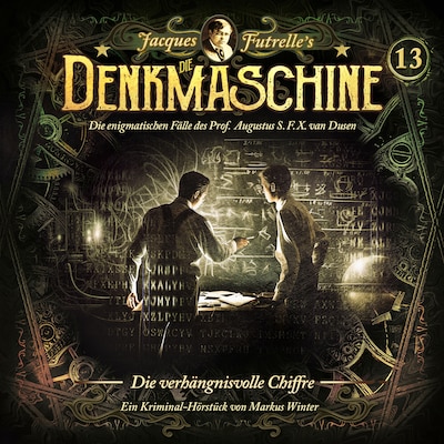 Cover von Die Denkmaschine, Folge 13: Die verhängnisvolle Chiffre