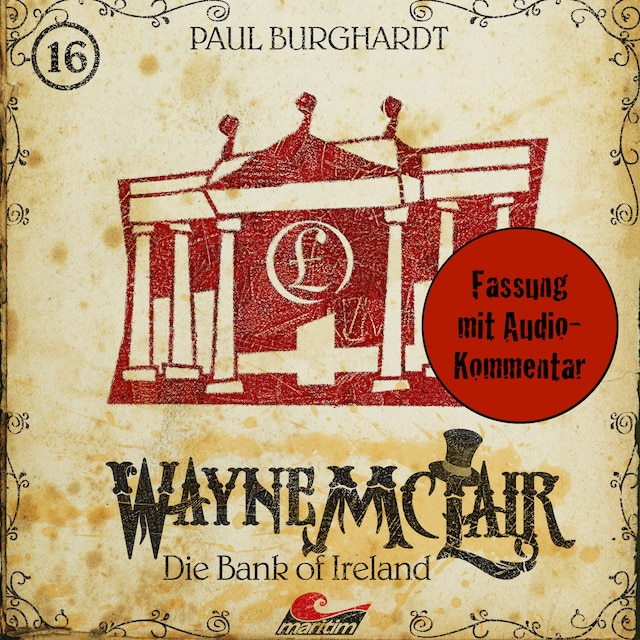 Wayne McLair, Folge 16: Die Bank of Ireland (Fassung mit Audio-Kommentar) Book cover for Wayne McLair, Folge 16: Die Bank of Ireland (Fassung mit Audio-Kommentar)