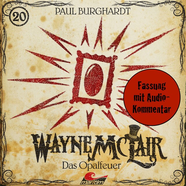 Book cover for Wayne McLair, Folge 20: Das Opalfeuer (Fassung mit Audio-Kommentar)