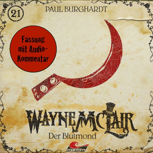 Book cover for Wayne McLair, Folge 21: Der Blutmond (Fassung mit Audio-Kommentar)