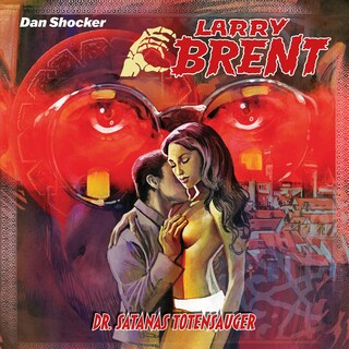 Larry Brent, Folge 58: Dr. Satanas, Totensauger als Hörbuch
