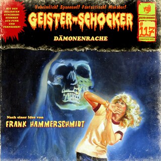 Geister-Schocker, Folge 117: Dämonenrache (ungekürzt) als Hörbuch