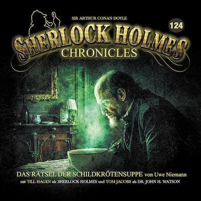 Cover von Sherlock Holmes Chronicles, Folge 124: Das Rätsel der Schildkrötensuppe