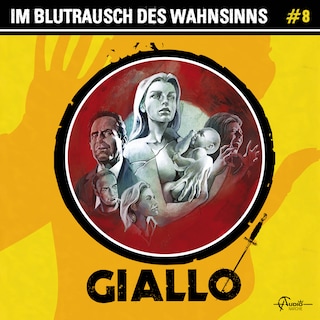 Giallo, Folge 8: Im Blutrausch des Wahnsinns (ungekürzt) als Hörbuch