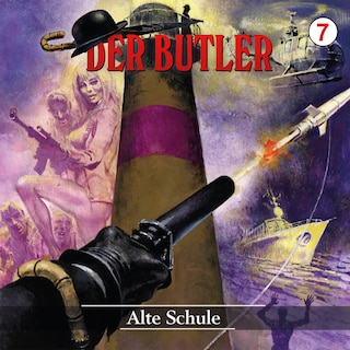 Der Butler, Folge 7: Alte Schule (ungekürzt) als Hörbuch