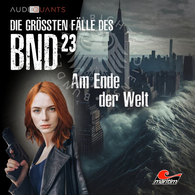 Okładka książki dla Die größten Fälle des BND, Folge 23: Am Ende der Welt (ungekürzt)