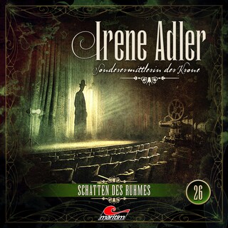 Irene Adler, Sonderermittlerin der Krone, Folge 26: Schatten des Ruhmes als Hörbuch