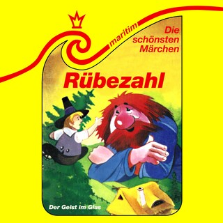 Die schönsten Märchen, Folge 11: Rübezahl / Der Geist im Glas als Hörbuch