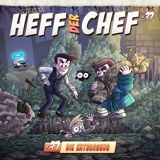 Heff der Chef, Folge 37: Die Entsorgung (ungekürzt) als Hörbuch