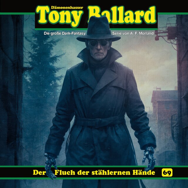 Book cover for Tony Ballard, Folge 69: Der Fluch der stählernen Hände (ungekürzt)