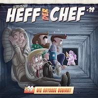 Heff der Chef, Folge 38: Die Odyssee beginnt (ungekürzt)