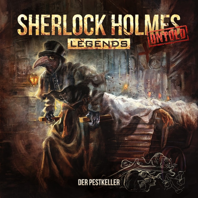 Book cover for Sherlock Holmes Legends, Untold, Folge 14: Der Pestkeller (ungekürzt)