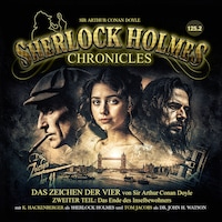 Sherlock Holmes Chronicles, Folge 125: Das Zeichen der Vier, 2. Teil: Das Ende des Inselbewohners (ungekürzt)