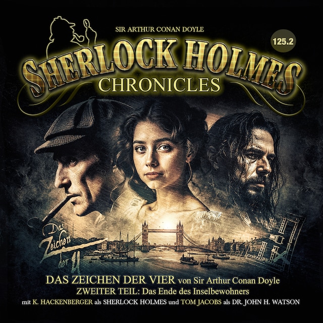 Book cover for Sherlock Holmes Chronicles, Folge 125: Das Zeichen der Vier, 2. Teil: Das Ende des Inselbewohners (ungekürzt)