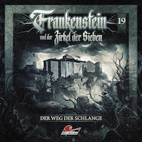 Frankenstein und der Zirkel der Sieben, Folge 19: Der Weg der Schlange