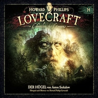 Lovecraft - Chroniken des Grauens, Akte 14: Der Hügel (ungekürzt)