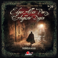 Edgar Allan Poe & Auguste Dupin, Folge 29: Nebelgasse (ungekürzt)