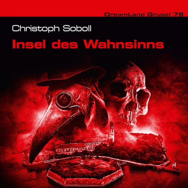 Okładka książki dla Dreamland Grusel, Folge 78: Insel des Wahnsinns (ungekürzt)