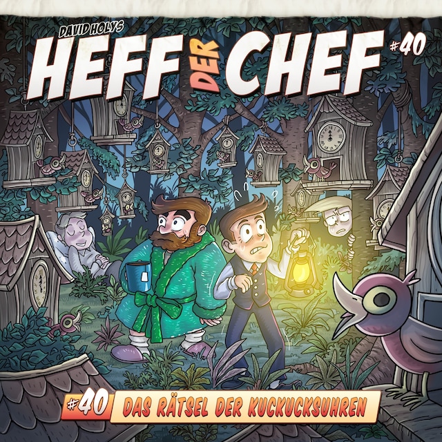 Bokomslag för Heff der Chef, Folge 40: Das Rätsel der Kuckucksuhren
