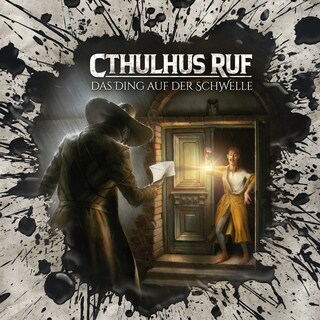 Holy Horror, Folge 57: Cthulhus Ruf: Das Ding auf der Schwelle als Hörbuch