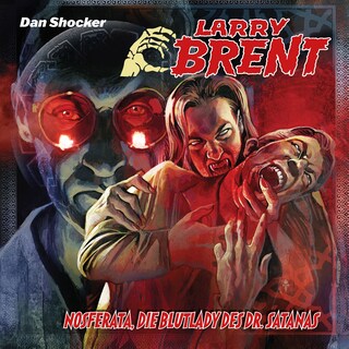 Larry Brent, Folge 60: Nosferata, die Blutlady des Dr. Satanas als Hörbuch