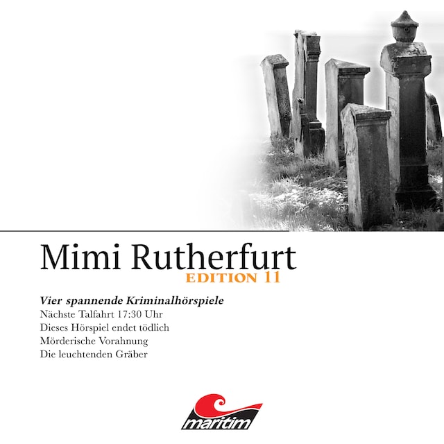Okładka książki dla Mimi Rutherfurt, Vier Spannende Kriminalhörspiele - "Mimi Rutherfurt" Edition 11