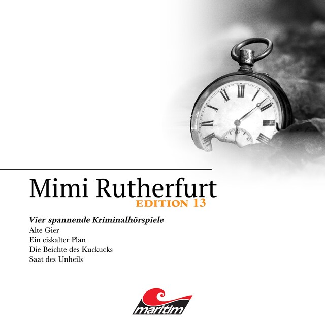 Okładka książki dla Mimi Rutherfurt, Vier Spannende Kriminalhörspiele - "Mimi Rutherfurt" Edition 13