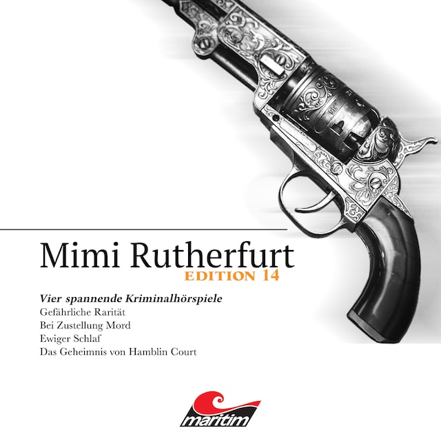 Okładka książki dla Mimi Rutherfurt, Vier Spannende Kriminalhörspiele - "Mimi Rutherfurt" Edition 14