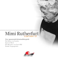 Mimi Rutherfurt, Vier Spannende Kriminalhörspiele - "Mimi Rutherfurt" Edition 15