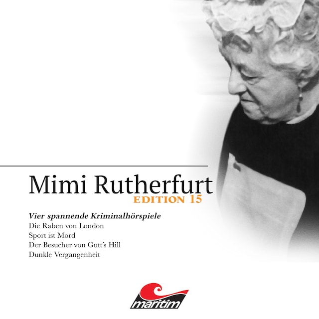 Okładka książki dla Mimi Rutherfurt, Vier Spannende Kriminalhörspiele - "Mimi Rutherfurt" Edition 15