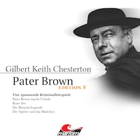 Pater Brown, Edition 8: Vier Spannende Kriminalhörspiele - "Pater Brown" (ungekürzt)