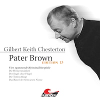 Pater Brown, Edition 13: Vier Spannende Kriminalhörspiele - "Pater Brown" (ungekürzt)