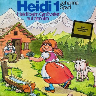 Johanna Spyri, Heidi beim Großvater auf der Alm (ungekürzt) als Hörbuch