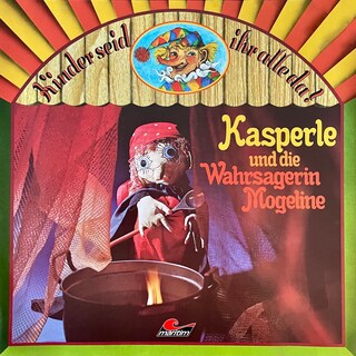 Kasperle, Kasperle und die Wahrsagerin Mogeline (ungekürzt) als Hörbuch