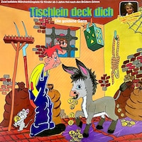 Gebrüder Grimm - Tischlein deck dich / Die goldene Gans (ungekürzt)