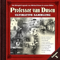 Professor van Dusen, Die neuen Fälle: Ultimative Sammlung Volume 1 (ungekürzt)