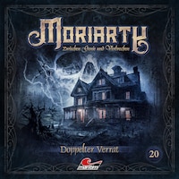 Moriarty, Folge 20: Doppelter Verrat (ungekürzt)