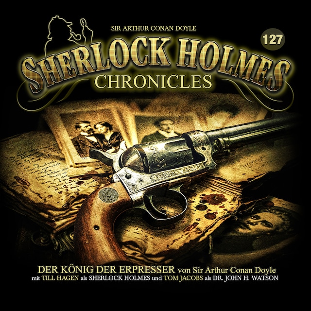 Book cover for Sherlock Holmes Chronicles, Folge 127: Der König der Erpresser (ungekürzt)
