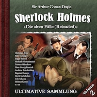 Sherlock Holmes, Die alten Fälle (Reloaded): Ultimative Sammlung Volume 2