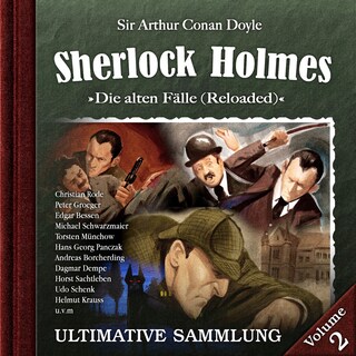 Sherlock Holmes, Die alten Fälle (Reloaded): Ultimative Sammlung Volume 2 als Hörbuch