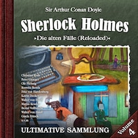 Sherlock Holmes, Die alten Fälle (Reloaded): Ultimative Sammlung Volume 4