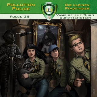 Pollution Police, Folge 25: Vampire auf Burg Schattenstein (ungekürzt) als Hörbuch