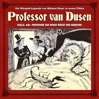Professor van Dusen, Die neuen Fälle, Fall 42: Professor van Dusen weckt den Skorpion (ungekürzt)