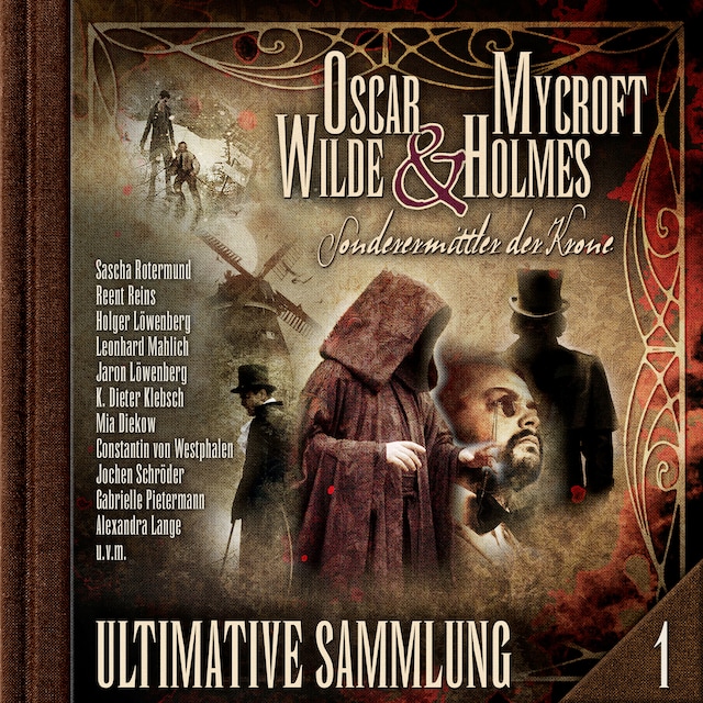 Book cover for Oscar Wilde & Mycroft Holmes, Sonderermittler der Krone: Ultimative Sammlung Volume 1 (ungekürzt)