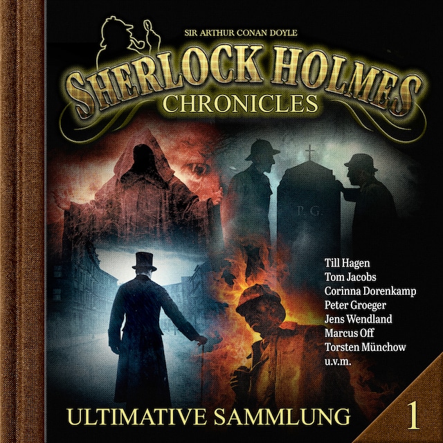 Okładka książki dla Sherlock Holmes Chronicles, Ultimative Sammlung Volume 1 (ungekürzt)