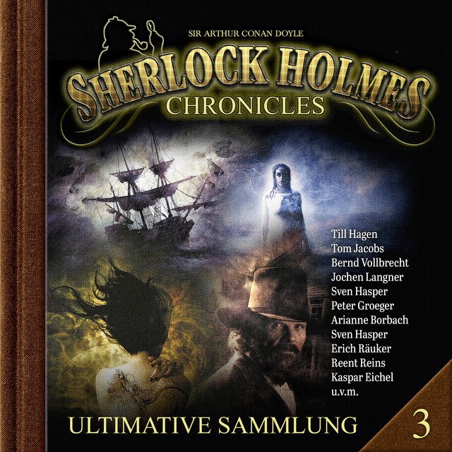 Book cover for Sherlock Holmes Chronicles, Ultimative Sammlung Volume 3 (ungekürzt)