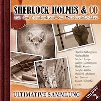 Sherlock Holmes & Co, Ultimative Sammlung Volume 2 (ungekürzt)
