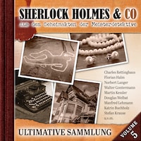 Sherlock Holmes & Co, Ultimative Sammlung Volume 5 (ungekürzt)