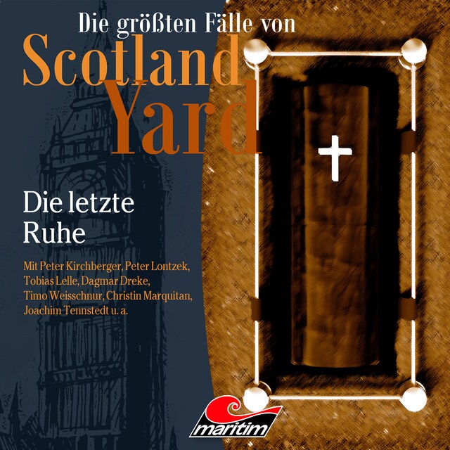 Book cover for Die größten Fälle von Scotland Yard, Folge 68: Die letzte Ruhe (ungekürzt)