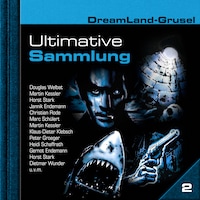 Dreamland Grusel, Ultimative Sammlung Volume 2 (ungekürzt)